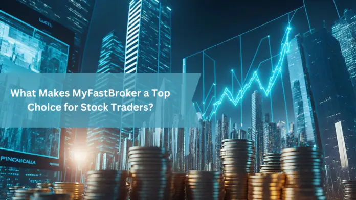 myfastbroker stock brokers