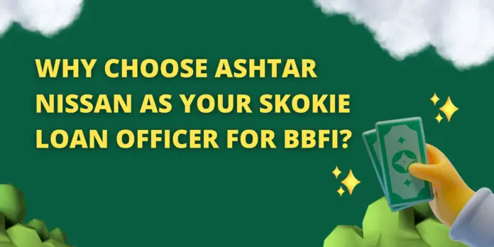 ashtar nissan loan officer skokie bbfi​